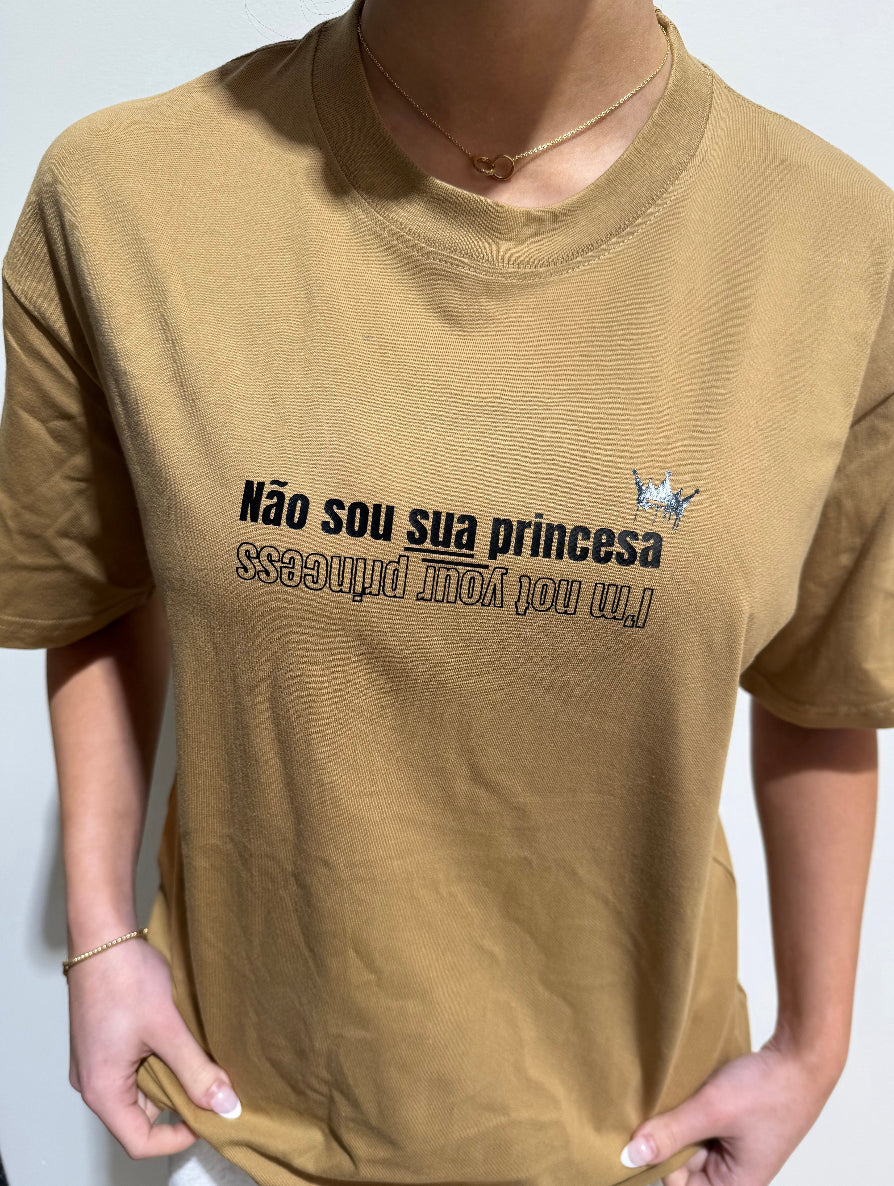 T-Shirt Não Sou Sua Princesa